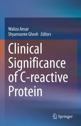 Ansar / Ghosh | Clinical Significance of C-Reactive Protein | Buch | 978-981-15-6786-5 | sack.de