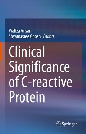 Ansar / Ghosh | Clinical Significance of C-Reactive Protein | Buch | sack.de