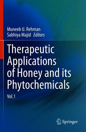 Rehman / Majid | Therapeutic Applications of Honey and its Phytochemicals | E-Book | sack.de
