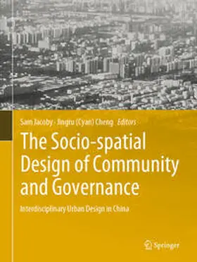 Cheng / Jacoby |  The Socio-spatial Design of Community and Governance | Buch |  Sack Fachmedien