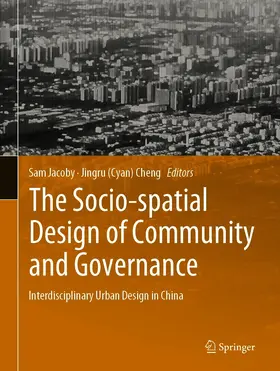 Jacoby / Cheng | The Socio-spatial Design of Community and Governance | E-Book | sack.de