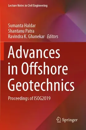 Haldar / Ghanekar / Patra |  Advances in Offshore Geotechnics | Buch |  Sack Fachmedien