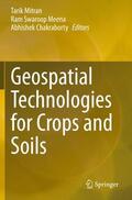 Mitran / Meena / Chakraborty |  Geospatial Technologies for Crops and Soils | Buch |  Sack Fachmedien