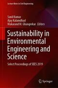 Kumar / Ghangrekar / Kalamdhad |  Sustainability in Environmental Engineering and Science | Buch |  Sack Fachmedien