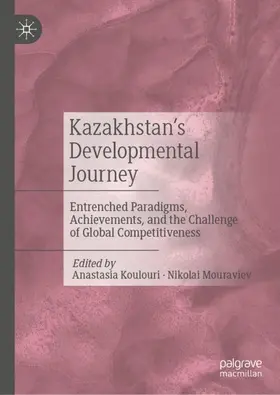 Mouraviev / Koulouri |  Kazakhstan's Developmental Journey | Buch |  Sack Fachmedien