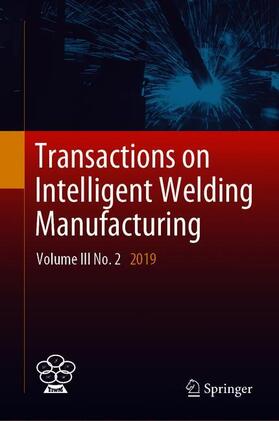 Chen / Feng / Zhang | Transactions on Intelligent Welding Manufacturing | Buch | 978-981-1569-21-0 | sack.de