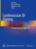 Yang / Lee / Vida |  Cardiovascular 3D Printing | Buch |  Sack Fachmedien