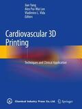 Yang / Vida / Lee |  Cardiovascular 3D Printing | Buch |  Sack Fachmedien