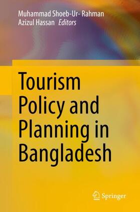 Hassan / Rahman | Tourism Policy and Planning in Bangladesh | Buch | 978-981-1570-13-1 | sack.de