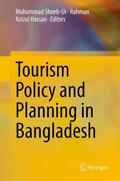 Hassan / Rahman |  Tourism Policy and Planning in Bangladesh | Buch |  Sack Fachmedien