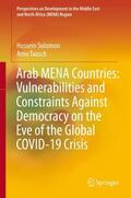 Tausch / Solomon |  Arab MENA Countries: Vulnerabilities and Constraints Against Democracy on the Eve of the Global COVID-19 Crisis | Buch |  Sack Fachmedien