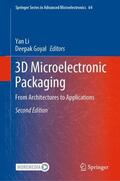 Goyal / Li |  3D Microelectronic Packaging | Buch |  Sack Fachmedien