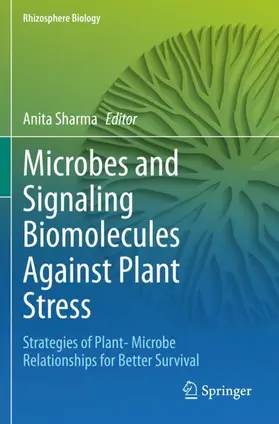 Sharma |  Microbes and Signaling Biomolecules Against Plant Stress | Buch |  Sack Fachmedien