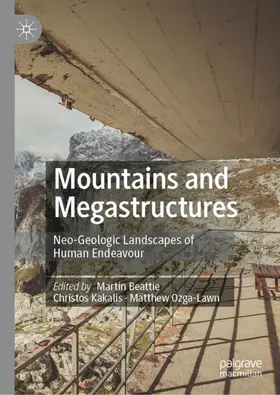 Beattie / Kakalis / Ozga-Lawn |  Mountains and Megastructures | Buch |  Sack Fachmedien