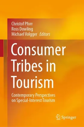 Pforr / Volgger / Dowling |  Consumer Tribes in Tourism | Buch |  Sack Fachmedien