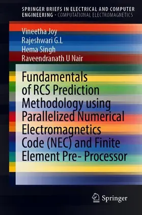 Joy / Nair / Rajeshwari | Fundamentals of RCS Prediction Methodology using Parallelized Numerical Electromagnetics Code (NEC) and Finite Element Pre-processor | Buch | 978-981-15-7163-3 | sack.de