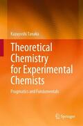 Tanaka |  Theoretical Chemistry for Experimental Chemists | Buch |  Sack Fachmedien