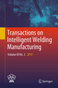 Chen / Zhang / Feng |  Transactions on Intelligent Welding Manufacturing | eBook | Sack Fachmedien