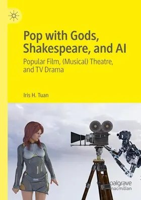 Tuan | Pop with Gods, Shakespeare, and AI | Buch | 978-981-15-7299-9 | www.sack.de