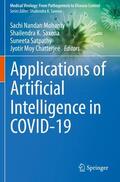 Nandan Mohanty / Chatterjee / Saxena |  Applications of Artificial Intelligence in COVID-19 | Buch |  Sack Fachmedien