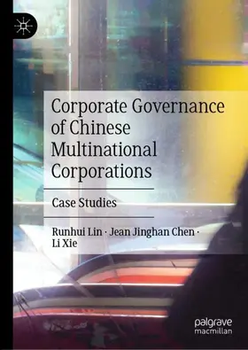 Lin / Chen / Xie |  Corporate Governance of Chinese Multinational Corporations | Buch |  Sack Fachmedien