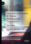 Lin / Chen / Xie |  Corporate Governance of Chinese Multinational Corporations | eBook | Sack Fachmedien
