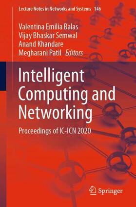 Balas / Patil / Semwal | Intelligent Computing and Networking | Buch | 978-981-1574-20-7 | sack.de