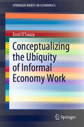 D’Souza |  Conceptualizing the Ubiquity of Informal Economy Work | eBook | Sack Fachmedien