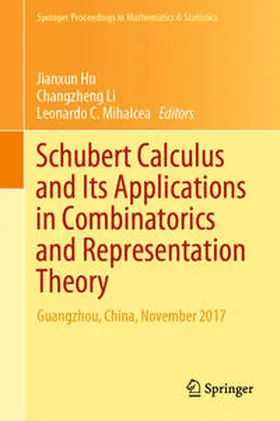 Hu / Li / Mihalcea | Schubert Calculus and Its Applications in Combinatorics and Representation Theory | E-Book | sack.de