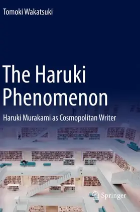 Wakatsuki |  The Haruki Phenomenon | Buch |  Sack Fachmedien