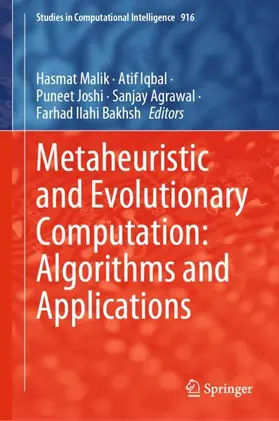 Malik / Iqbal / Bakhsh | Metaheuristic and Evolutionary Computation: Algorithms and Applications | Buch | 978-981-15-7570-9 | sack.de
