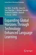 Wen / Wu / Qi |  Expanding Global Horizons Through Technology Enhanced Language Learning | Buch |  Sack Fachmedien