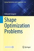 Azegami |  Shape Optimization Problems | Buch |  Sack Fachmedien