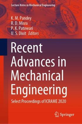 Pandey / Dixit / Misra | Recent Advances in Mechanical Engineering | Buch | 978-981-1577-10-9 | sack.de
