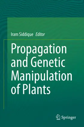 Siddique |  Propagation and Genetic Manipulation of Plants | eBook | Sack Fachmedien