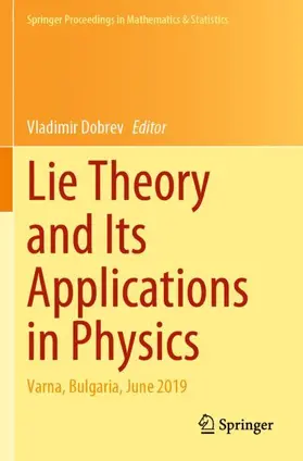 Dobrev |  Lie Theory and Its Applications in Physics | Buch |  Sack Fachmedien