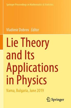 Dobrev | Lie Theory and Its Applications in Physics | Buch | 978-981-1577-77-2 | sack.de