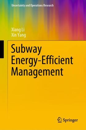 Yang / Li | Subway Energy-Efficient Management | Buch | 978-981-1577-84-0 | sack.de