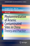 Chen / Lei / Wan |  Phytoremediation of Arsenic Contaminated Sites in China | eBook | Sack Fachmedien