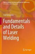 Katayama |  Fundamentals and Details of Laser Welding | Buch |  Sack Fachmedien