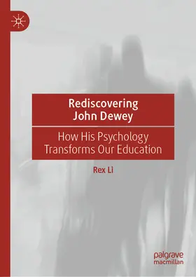 Li |  Rediscovering John Dewey | eBook | Sack Fachmedien