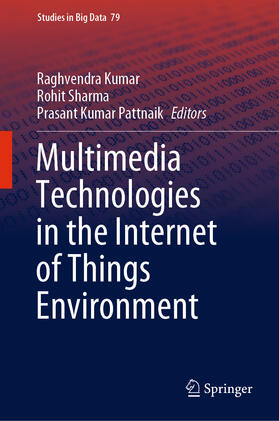 Kumar / Sharma / Pattnaik | Multimedia Technologies in the Internet of Things Environment | E-Book | sack.de