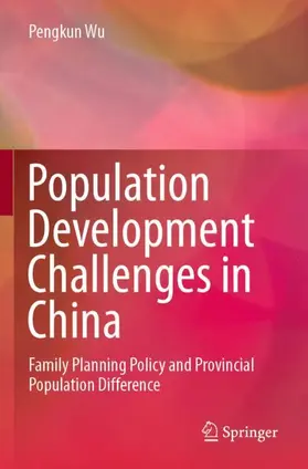 Wu |  Population Development Challenges in China | Buch |  Sack Fachmedien