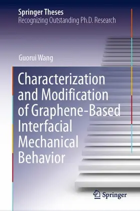 Wang |  Characterization and Modification of Graphene-Based Interfacial Mechanical Behavior | Buch |  Sack Fachmedien