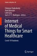 Chakraborty / Rodrigues / Banerjee |  Internet of Medical Things for Smart Healthcare | Buch |  Sack Fachmedien
