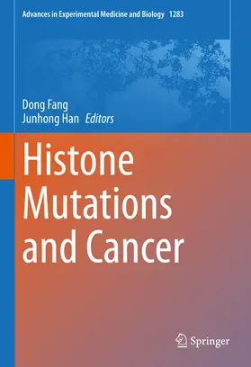 Fang / Han |  Histone Mutations and Cancer | eBook | Sack Fachmedien