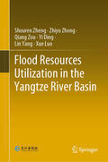 Zheng / Zhong / Zou |  Flood Resources Utilization in the Yangtze River Basin | eBook | Sack Fachmedien
