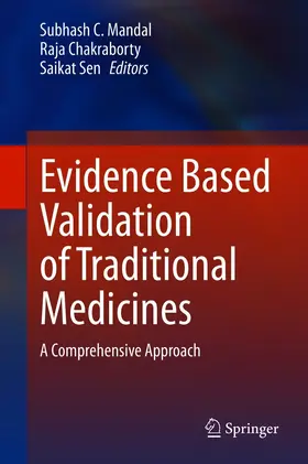 Mandal / Chakraborty / Sen |  Evidence Based Validation of Traditional Medicines | eBook | Sack Fachmedien