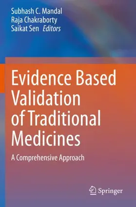 Mandal / Chakraborty / Sen |  Evidence Based Validation of Traditional Medicines | Buch |  Sack Fachmedien