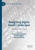 Svalastog / Webster / Gajovic |  Navigating Digital Health Landscapes | Buch |  Sack Fachmedien